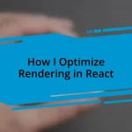 How I Optimize Rendering in React