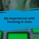 My experiences with mocking in tests