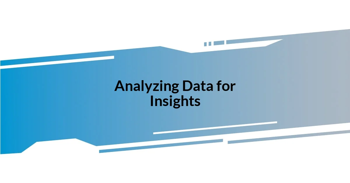 Analyzing Data for Insights